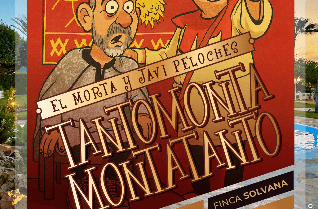 SOMOS TEATRO – TANTOMONTA MONTATANTO